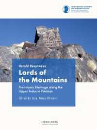 Lords of the Mountains : Pre-Islamic Heritage along the Upper Indus in Pakistan （2024. 432 S. 42 Farbabb. 266 mm）