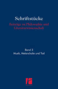 Musik, Melancholie und Tod (Schriftstücke. Beiträge zu Philosophie und Literaturwissenschaft 3) （2020. 284 S. 23.6 cm）