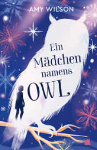 Ein Mädchen namens Owl (Die Abenteuer der Tochter des Winters 1) （1. Auflage. 2021. 368 S. 21.5 cm）