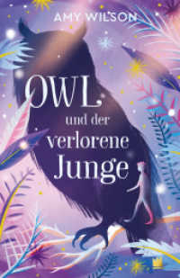 Owl und der verlorene Junge (Die Abenteuer der Tochter des Winters 2) （2022. 304 S. 21.5 cm）