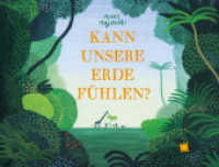 Kann unsere Erde fühlen? （2022. 40 S. 22.9 x 30.5 cm）
