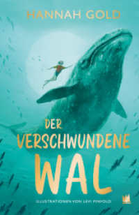 Der verschwundene Wal （2023. 300 S. 19.1 cm）