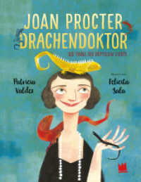 Joan Procter, Drachendoktor : Die Frau, die Reptilien liebte. Bilderbuch （1. Auflage. 2023. 40 S. 28.5 cm）
