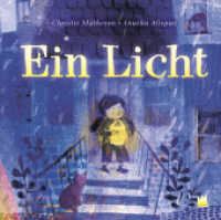 Ein Licht : Bilderbuch （1. Auflage. 2025. 32 S. 26.4 cm）
