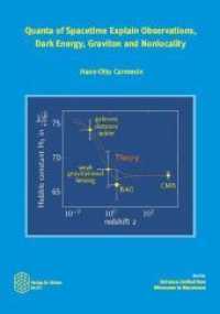 Quanta of Spacetime Explain Observations, Dark Energy, Graviton and Nonlocality (Universe: Unified from Microcosm to Macrocosm 4) （2021. 280 S. 21 cm）