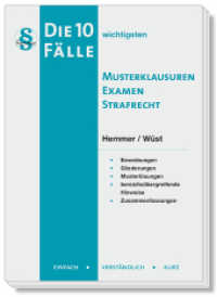 Die 10 wichtigsten Fälle Musterklausuren Examen Strafrecht : Einfach - Verständlich - Kurz (Skripten - Strafrecht) （8., überarb. Aufl. 2023. I, 122 S. 21 cm）
