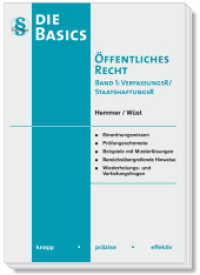 Basics Öffentliches Recht I - Verfassungsrecht / Staatshaftungsrecht : knapp - präzise - effektiv (Skripten - Öffentliches Recht) （9., überarb. Aufl. 2023. VI, 157 S. 24 cm）