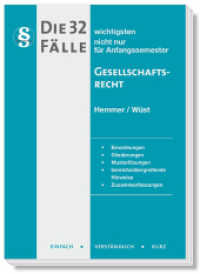 Die 32 wichtigsten Fälle Gesellschaftsrecht : nicht nur für Anfangssemester (Skripten - Zivilrecht) （9., überarb. Aufl. 2023. III, 149 S. 21 cm）
