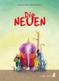 Die Neuen : Bilderbuch (Carl-Auer Kids) （2. Aufl. 2023. 46 S. 29 cm）
