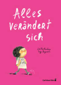 Alles verändert sich : Bilderbuch （2025. 48 S. 31 cm）