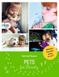 Pets for Family : Welches Haustier passt zu uns? （2022. 112 S. 64 farbige Abbildungen und 25 Illustrationen. 245 mm）