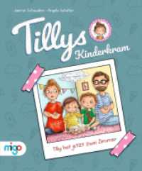 Tillys Kinderkram. Tilly hat jetzt zwei Zimmer (Tillys Kinderkram) （2022. 48 S. 40 Illustrationen. 247 mm）