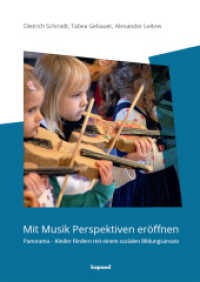 Mit Musik Perspektiven eröffnen : Panorama - Kinder fördern mit einem sozialen Bildungsansatz （2021. 80 S.）