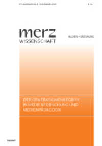 Der Generationenbegriff in Medienforschung und Medienpädagogik : merzWissenschaft 2023 (merzWissenschaft) （2023. 144 S. 24 cm）