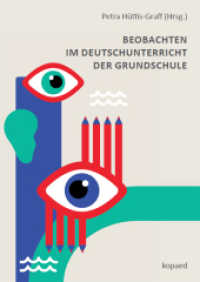 Beobachten im Deutschunterricht der Grundschule （2024. 220 S. 21 cm）