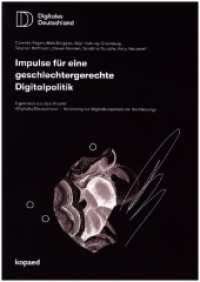 Impulse für eine geschlechtergerechte Digitalpolitik : Ergebnisse aus dem Projekt "Digitales Deutschland | Monitoring zur Digitalkompetenz der Bevölkerung" （2024. 66 S. 29.7 cm）