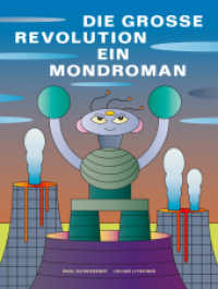 Die grosse Revolution: Ein Mondroman : Von Paul Scheerbart (1902) （Illustrierte Ausgabe. 2024. 176 S. Illustrationen von Julian Litschko.）