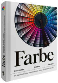 Farbe - Geschichte | Systeme | Pioniere : Ein Kaleidoskop zur Geschichte der Farbenlehre