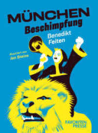 München-Beschimpfung （Erstausgabe. 2025. 64 S. 20 Abb. 24 cm）