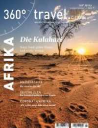 360&deg; Afrika - Ausgabe Sommer/Herbst 2020 : Special: Die Kalahari (360&deg; Afrika) （2020. 84 S. 131 Farbfotos. 26.5 cm）
