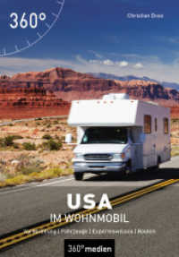 USA im Wohnmobil : Vorbereitung - Fahrzeuge - Expertenwissen - Routen (Camping in...) （2023. 288 S. 324 Farbfotos, 12 Ktn. 16.5 cm）