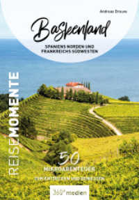 Baskenland - Spaniens Norden und Frankreichs Nordwesten - ReiseMomente : 50 Mikroabenteuer zum Entdecken und Genießen (ReiseMomente) （2025. 256 S. 16.5 cm）