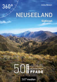 Neuseeland - Südinsel : 50 Tipps abseits der ausgetretenen Pfade (Abseits der ausgetretenen Pfade) （3., überarb. Aufl. 2024. 240 S. 163 Farbfotos, 9 Ktn. 16.5 cm）