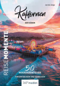 Kalifornien - Der Süden - ReiseMomente : 50 Mikroabenteuer zum Entdecken und Genießen (ReiseMomente) （2025. 256 S. 16.5 cm）
