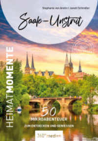 Saale-Unstrut - HeimatMomente : 50 Mikroabenteuer zum Entdecken und Genie&szlig;en (HeimatMomente) （3., &uuml;berarb. Aufl. 2025. 256 S. 16.5 cm）