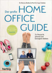 Der große Homeoffice Guide : Zu Hause fit, gesund und beweglich bleiben; Mit den besten Übungen, Rezepten und Tipps von den Fitness-Profis （2022. 160 S. 125 Farbfotos, 2 Farbabb. 241 mm）