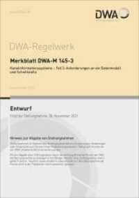 Merkblatt DWA-M 145-3 Kanalinformationssysteme - Teil 3: Anforderungen an ein Datenmodell und Schnittstelle (Entwurf) (DWA-Regelwerk 145-3) （September 2021. 2021. 55 S. Bilder; 1 Tabelle; Anhang: Attributliste d）