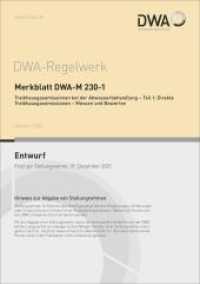 Merkblatt DWA-M 230-1 Treibhausgasemissionen bei der Abwasserbehandlung - Teil 1: Direkte Treibhausgasemissionen - Messe (DWA-Regelwerk 230-1) （Oktober 2021. 2021. 55 S. 10 Bilder; 4 Tabellen. 29.7 cm）