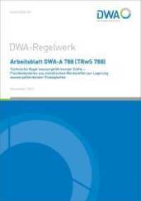 Arbeitsblatt DWA-A 788 (TRwS 788) Technische Regel wassergefährdender Stoffe - Flachbodentanks aus metallischen Werkstof (DWA-Arbeitsblatt 788) （November 2021. 2021. 46 S. Bild; 6 Tabellen; Anhang: als geeignet gelt）