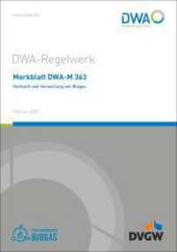 Merkblatt DWA-M 363 Herkunft und Verwertung von Biogas (DWA-Regelwerk 363) （Februar 2022. 2021. 82 S. 9 Bilder; 17 Tabellen; Anhänge: Beispie）