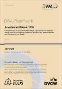 Arbeitsblatt DWA-A 1030 Anforderungen an die Qualifikation und die Organisation von Betreibern von Anlagen zur Erzeugung (DWA-Arbeitsblatt 1030) （Mai 2022. 2022. 22 S. Bild; 1 Tabelle. 29.7 cm）