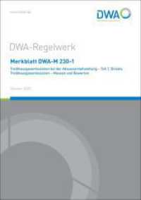 Merkblatt DWA-M 230-1 Treibhausgasemissionen bei der Abwasserbehandlung - Teil 1: Direkte Treibhausgasemissionen - Messe (DWA-Regelwerk 230-1) （Oktober 2022. 2022. 58 S. 11 Bilder; 4 Tabellen. 29.7 cm）