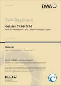 Merkblatt DWA-M 507-2 Deiche an Fließgewässern - Teil 2: Landschaftsökologische Aspekte (Entwurf) (DWA-Regelwerk 507-2) （Dezember 2022. 2022. 121 S. 39 Bilder, 4 Tabellen. 29.7 cm）