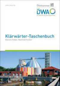 Klärwärter-Taschenbuch （20. Aufl. 2023. 502 S. zahlreiche farbige Bilder, Grafiken und Tabelle）