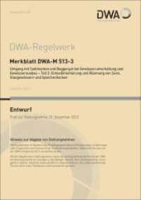 Merkblatt DWA-M 513-3 Umgang mit Sedimenten und Baggergut bei Gewässerunterhaltung und Gewässerausbau - Teil 3:Entsedime (DWA-Regelwerk 513-3) （Oktober 2023. 2023. 38 S. 4 Bilder, Anhang Planung und Ausführung）