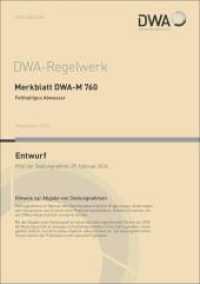 Merkblatt DWA-M 760 Fetthaltiges Abwasser (Entwurf) (DWA-Regelwerk 760) （November 2023. 2023. 139 S. 53 Tabellen; Anhang Ergänzende Erl&au）