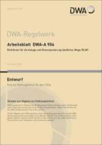 Arbeitsblatt DWA-A 904 Richtlinien für die Anlage und Dimensionierung ländlicher Wege (RLW) (Entwurf) (DWA-Arbeitsblatt 904) （Februar 2024. 2024. 217 S. 150 Bilder; 37 Tabellen. 29.7 cm）