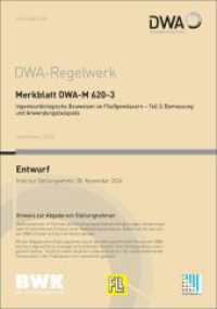Merkblatt DWA-M 620-3 Ingenieurbiologische Bauweisen an Fließgewässern - Teil 3: Bemessung und Anwendungsbeispiele (Entw (DWA-Regelwerk 620-3) （September 2024. 2024. 86 S. Bilder; 21 Tabellen. 29.7 cm）