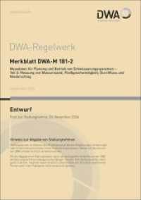 Merkblatt DWA-M 181-2 Messdaten für Planung und Betrieb von Entwässerungssystemen - Teil 2: Messung von Wasserstand, Fli (DWA-Regelwerk 181-2) （September 2024. 2024. 69 S. 32 Bilder; 5 Tabellen; Anhang: Vergleiche）
