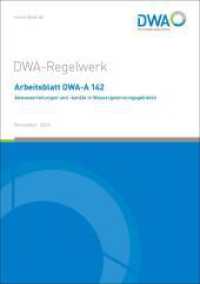 Arbeitsblatt DWA-A 142 Abwasserleitungen und -kanäle in Wassergewinnungsgebieten (DWA-Arbeitsblatt 142) （November 2024. 2024. 41 S. 1 Bild, 5 Tabellen, 2 Anhänge 'Absch&a）