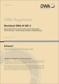 Merkblatt DWA-M 285-3 Spurenstoffentfernung auf kommunalen Kläranlagen - Teil 3: Ozonung - Verfahrensgrundsätze und Beme (DWA-Regelwerk 285-3) （September 2024. 2024. 41 S. Bilder; 6 Tabellen. 29.7 cm）