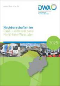 Nachbarschaften im DWA-Landesverband Nordrhein-Westfalen 2025 (DWA-Nachbarschaften NRW 2025) （2024. 249 S. diverse Fotos und Tabellen. 21 cm）
