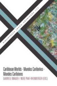 Caribbean Worlds = Mundos caribeños = Mondes caribéens (Bibliotheca Ibero-Americana 177) （2020. 416 S. 24 cm）