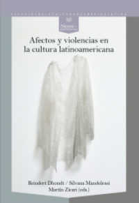 Afectos y violencias en la cultura latinoamericana (Nexos y Diferencias 74) （2022. 312 S. 22 cm）