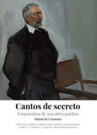 "Cantos de secreto". Fragmentos de una obra poética. Estudio y edición crítico-genética de los poemas "sueltos" e "inédi （2023. 334 S. 22 cm）
