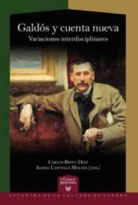 Galdós y cuenta nueva : variaciones interdisciplinares (La Casa de la Riqueza. Estudios de Cultura de España 75) （2023. 283 S. 22 cm）